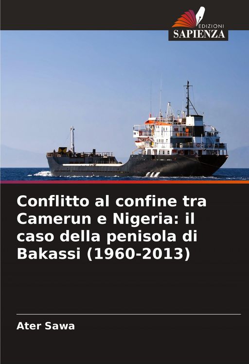 Produktbild: Conflitto al confine tra Camerun e Nigeria: il caso della penisola di Bakassi (1960-2013)