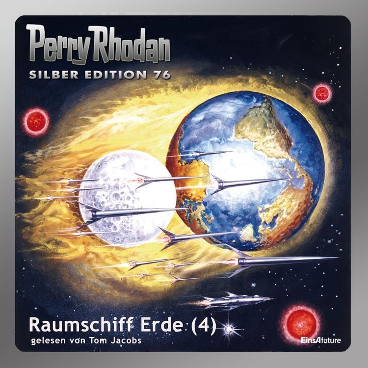 Produktbild: Perry Rhodan Silber Edition 76: Raumschiff Erde (Teil 4)