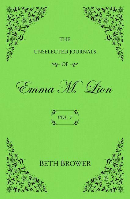 Produktbild: The Unselected Journals of Emma M. Lion: Vol. 7
