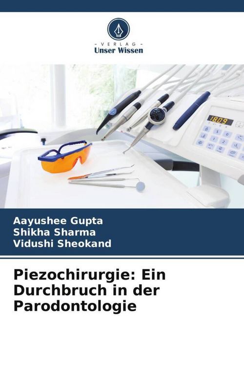 Produktbild: Piezochirurgie: Ein Durchbruch in der Parodontologie