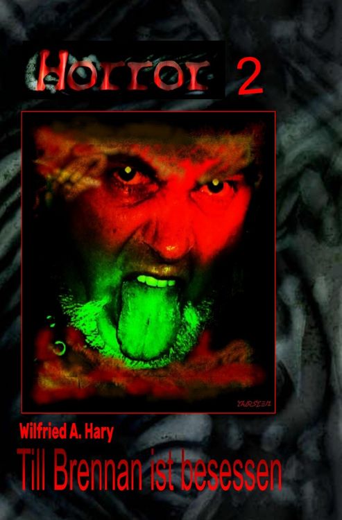 Produktbild: HORROR Buchausgabe / HORROR 002 Buchausgabe: Till Brennan ist besessen