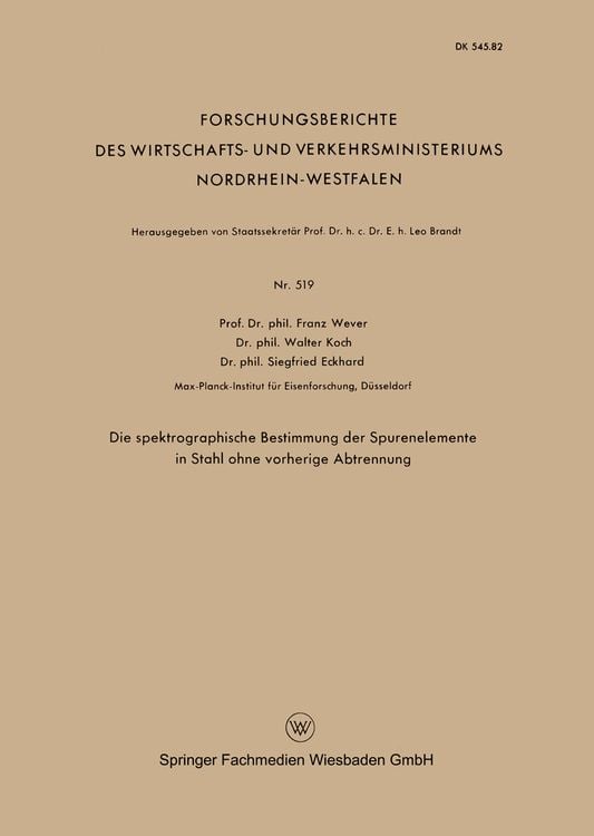 Produktbild: Die spektrographische Bestimmung der Spurenelemente in Stahl ohne vorherige Abtrennung