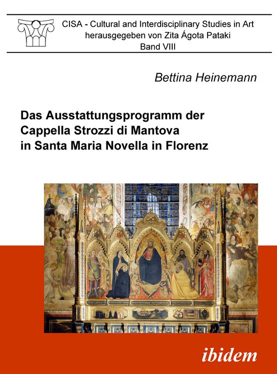 Produktbild: Das Ausstattungsprogramm der Cappella Strozzi di Mantova in Santa Maria Novella in Florenz