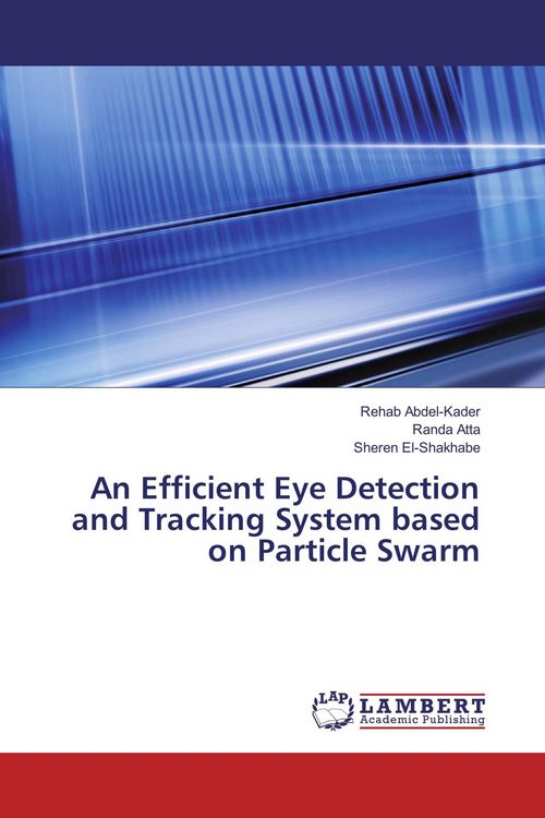 Produktbild: An Efficient Eye Detection and Tracking System based on Particle Swarm