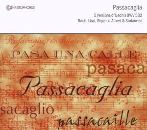 Produktbild: Passacaglia: Five Versions of Bach s BWV 582