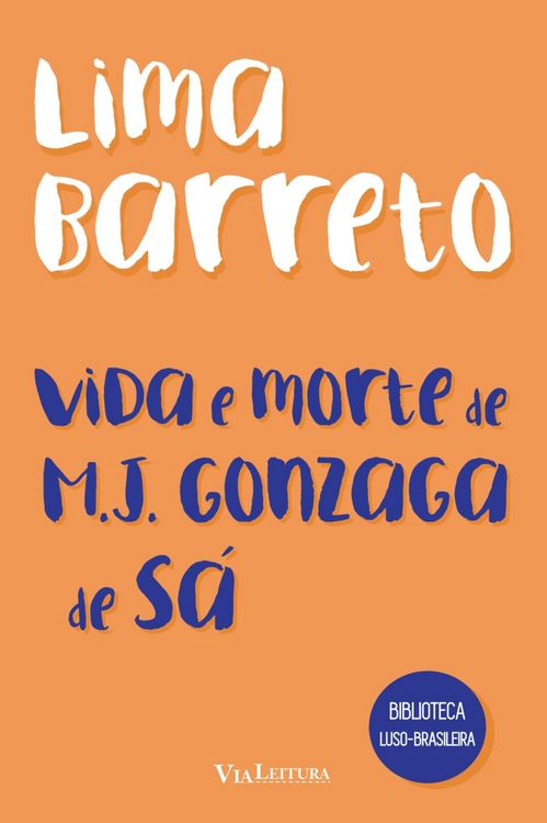 Produktbild: Vida e morte de M. J. Gonzaga de S&aacute;