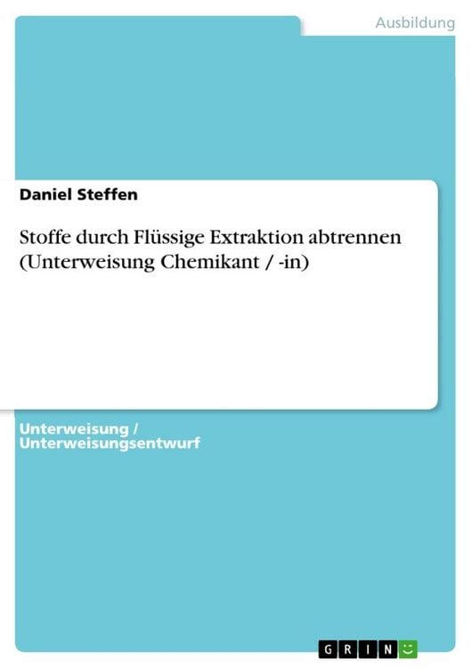Produktbild: Stoffe durch Fl&uuml;ssige Extraktion abtrennen (Unterweisung Chemikant / -in)