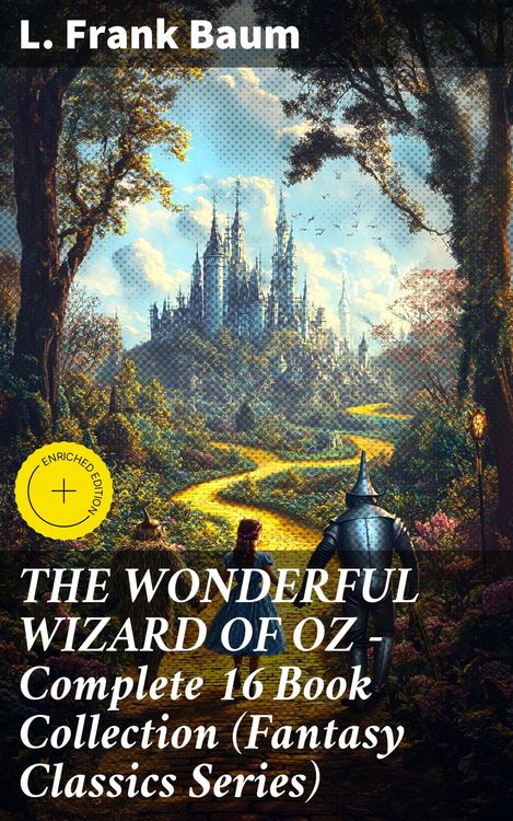 Produktbild: THE WONDERFUL WIZARD OF OZ - Complete 16 Book Collection (Fantasy Classics Series)