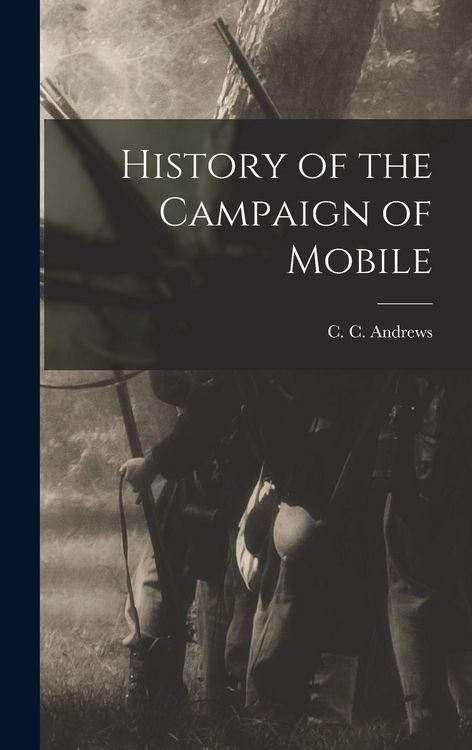 Produktbild: History of the Campaign of Mobile