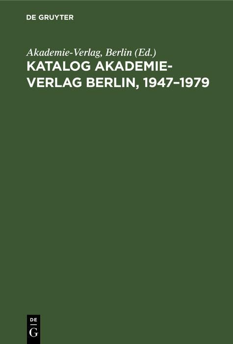 Produktbild: Katalog Akademie-Verlag Berlin, 1947-1979