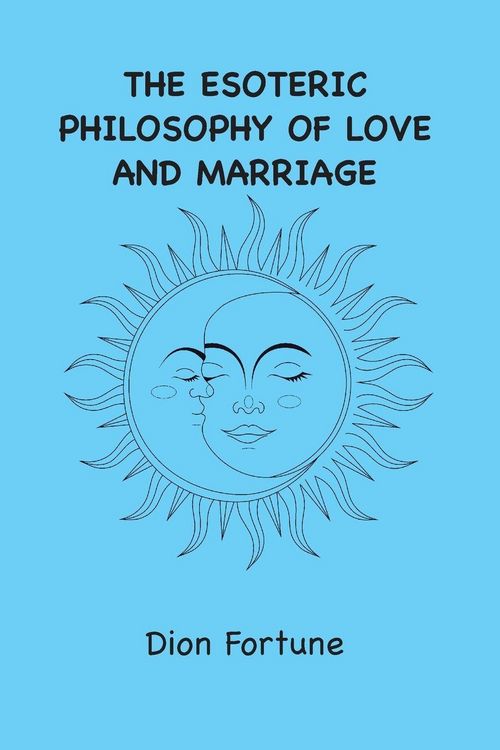 Produktbild: The Esoteric Philosophy of Love and Marriage