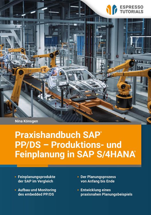 Produktbild: Praxishandbuch SAP PP/DS - Produktions- und Feinplanung in SAP S/4HANA