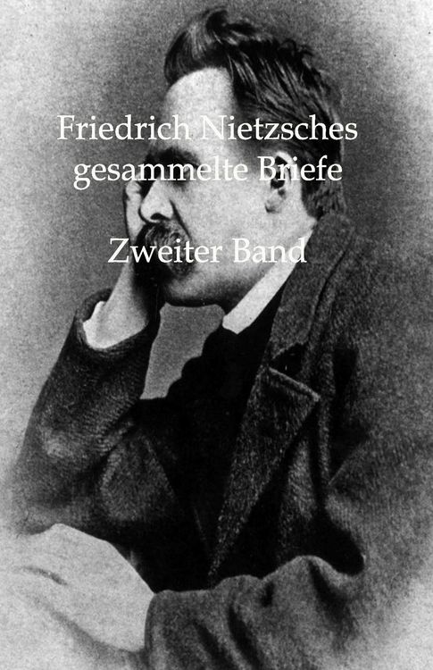 Produktbild: Friedrich Nietzsches gesammelte Briefe