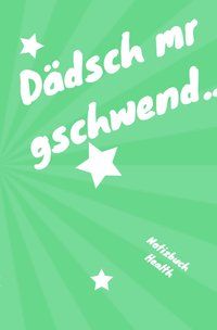 Produktbild: Spr&uuml;che Notizb&uuml;cher / Lustiges blanko Schw&auml;bische Spr&uuml;che Notizbuch,Businessplaner, Geschenkidee f&uuml;r Mann, Frau und Kind