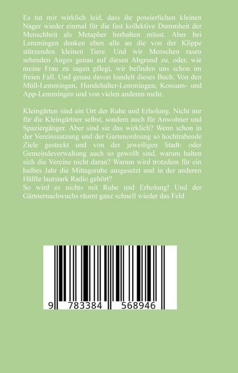 Produktbild: Die Ignoranz der Lemminge und Der Schrebergarten Clan: wilde M&uuml;llkippe, Hundekot, Brut- und Setzzeit, Ignoranz, Ausgrenzung, Autismus, Konsumwahn, Per