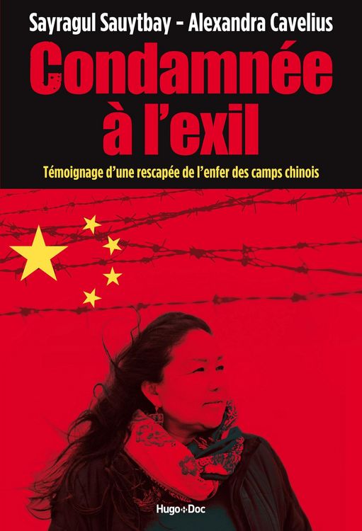 Produktbild: Condamn&eacute;e &agrave; l'exil - T&eacute;moignage d'une rescap&eacute;e del'enfer des camps chinois