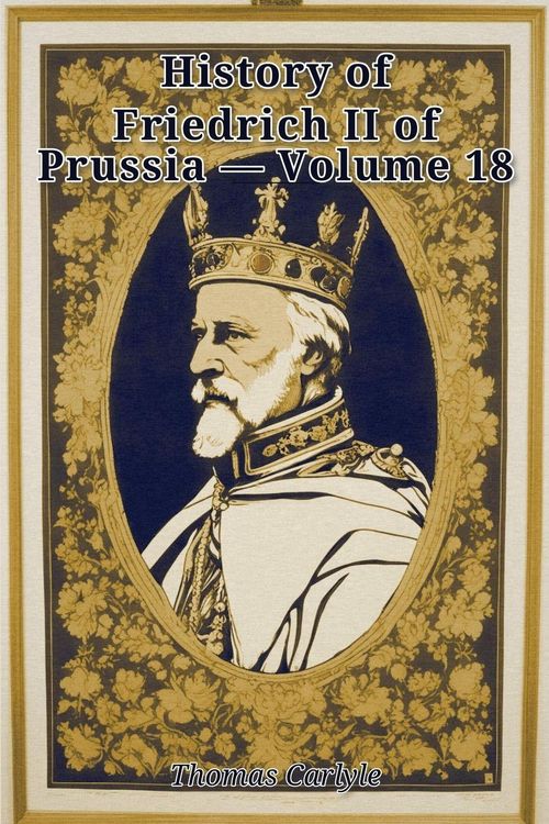 Produktbild: History of Friedrich II of Prussia - Volume 18