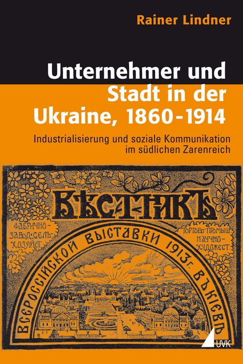 Produktbild: Unternehmer und Stadt in der Ukraine, 1860-1914