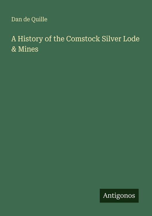Produktbild: A History of the Comstock Silver Lode & Mines
