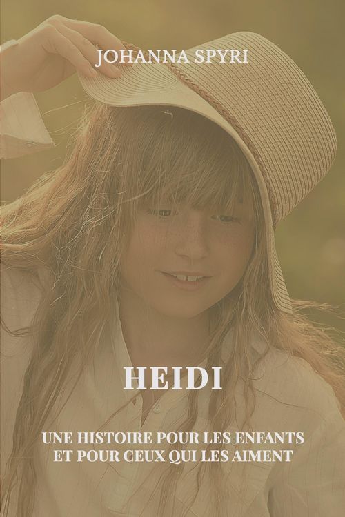 Produktbild: Heidi, une histoire pour les enfants et pour ceux qui les aiment