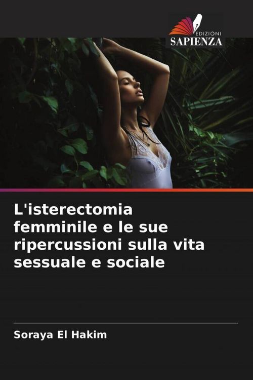 Produktbild: L'isterectomia femminile e le sue ripercussioni sulla vita sessuale e sociale