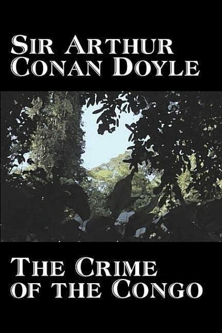 Produktbild: The Crime of the Congo by Arthur Conan Doyle, History, Africa