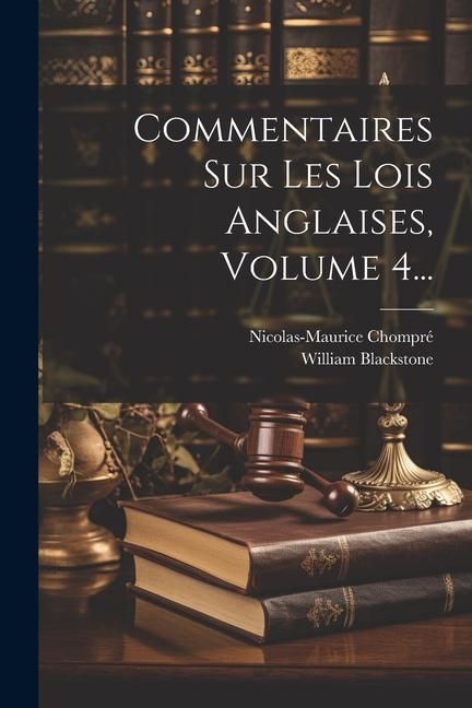 Produktbild: Commentaires Sur Les Lois Anglaises, Volume 4...