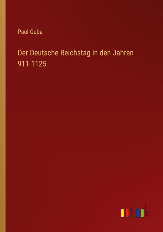 Produktbild: Der Deutsche Reichstag in den Jahren 911-1125