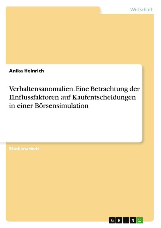 Produktbild: Verhaltensanomalien. Eine Betrachtung der Einflussfaktoren auf Kaufentscheidungen in einer Börsensimulation