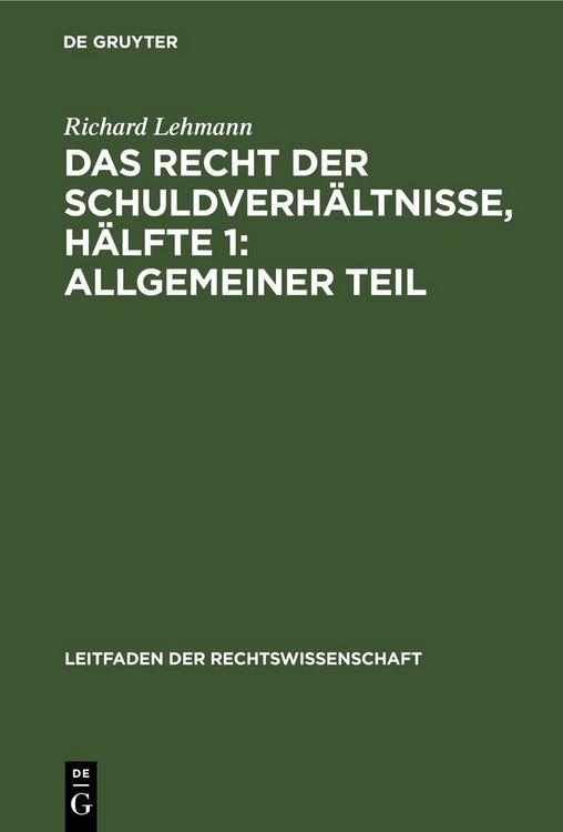 Produktbild: Das Recht der Schuldverh&auml;ltnisse, H&auml;lfte 1: Allgemeiner Teil