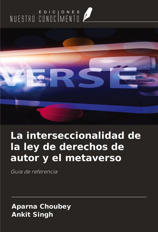 Produktbild: La interseccionalidad de la ley de derechos de autor y el metaverso