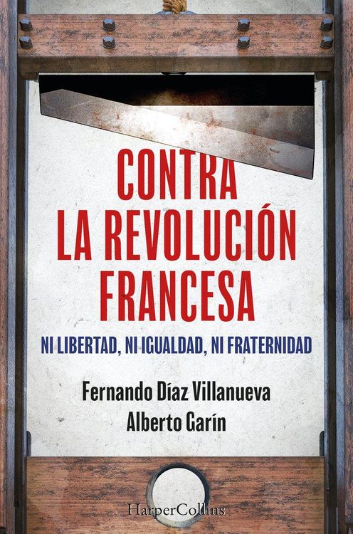 Produktbild: Contra La Revoluci&oacute;n Francesa (Against the French Revolution - Spanish Edition)