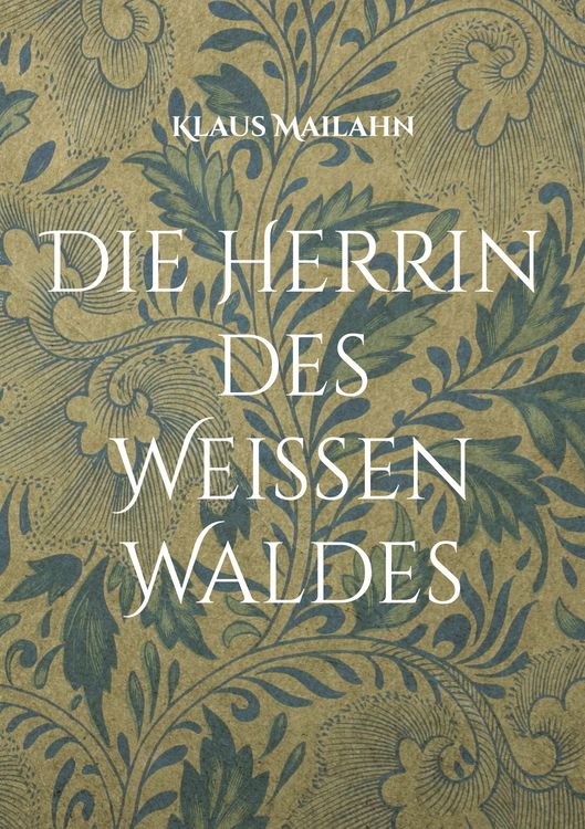 Produktbild: Die Herrin des Wei&szlig;en Waldes