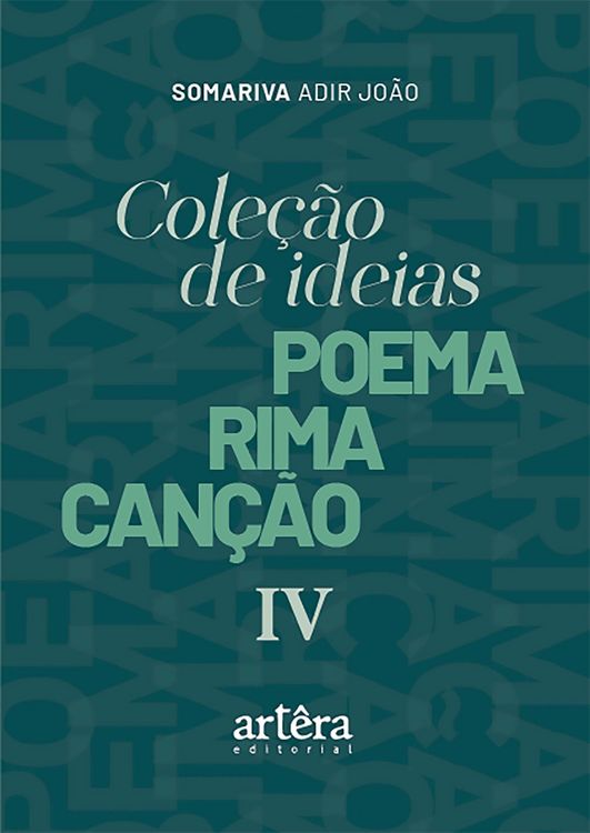 Produktbild: Cole&ccedil;&atilde;o de Ideias: Poema Rima Can&ccedil;&atilde;o - IV