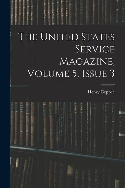 Produktbild: The United States Service Magazine, Volume 5, issue 3