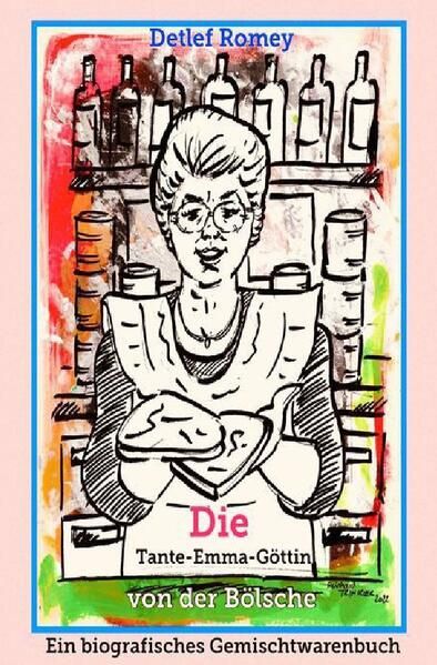 Produktbild: Die Tante-Emma-G&ouml;ttin von der B&ouml;lsche