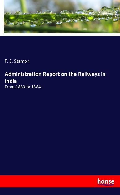 Produktbild: Administration Report on the Railways in India