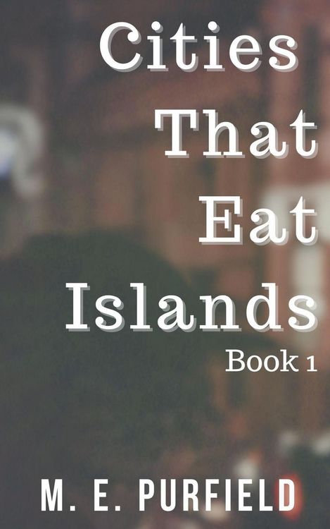 Produktbild: Cities That Eat Islands (Book 1)