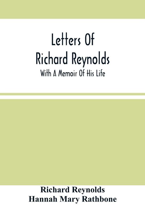 Produktbild: Letters Of Richard Reynolds; With A Memoir Of His Life