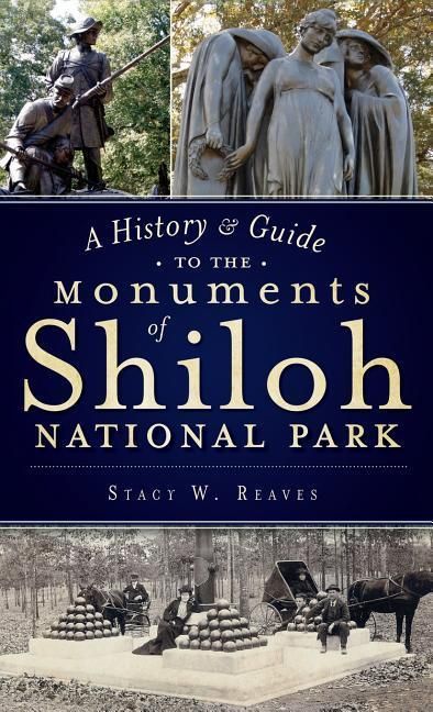 Produktbild: A History & Guide to the Monuments of Shiloh National Park