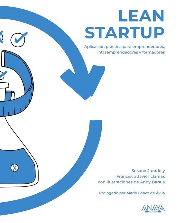 Produktbild: Lean startup : aplicaci&oacute;n pr&aacute;ctica para emprendedores, intraemprendedores y formadores