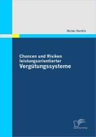 Produktbild: Chancen und Risiken leistungsorientierter Verg&uuml;tungssysteme
