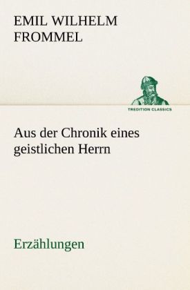 Produktbild: Aus der Chronik eines geistlichen Herrn