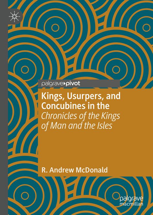 Produktbild: Kings, Usurpers, and Concubines in the 'Chronicles of the Kings of Man and the Isles'