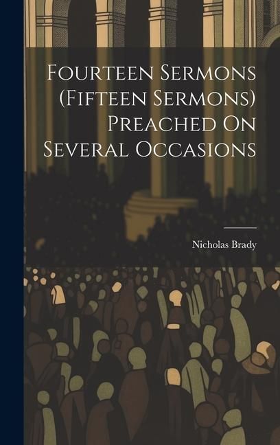 Produktbild: Fourteen Sermons (Fifteen Sermons) Preached On Several Occasions