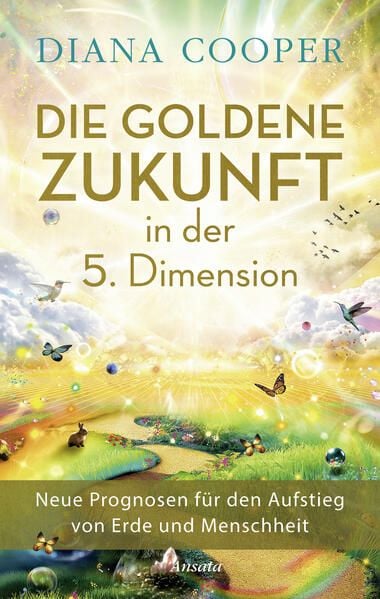 Produktbild: Die Goldene Zukunft in der 5. Dimension