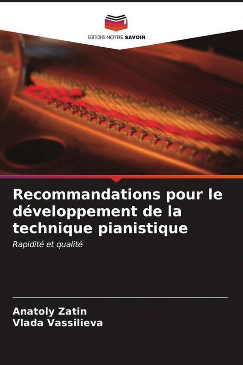 Produktbild: Recommandations pour le d&eacute;veloppement de la technique pianistique
