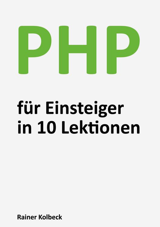 Produktbild: PHP f&uuml;r Einsteiger in 10 Lektionen