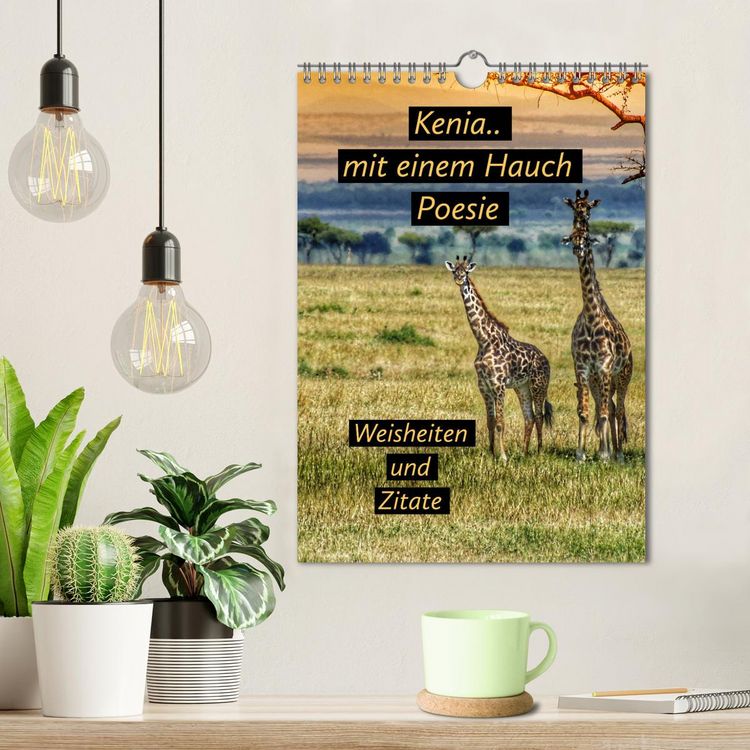Produktbild: Kenia..mit einem Hauch Poesie - Weisheiten und Zitate (Wandkalender 2026 DIN A4 hoch), CALVENDO Monatskalender