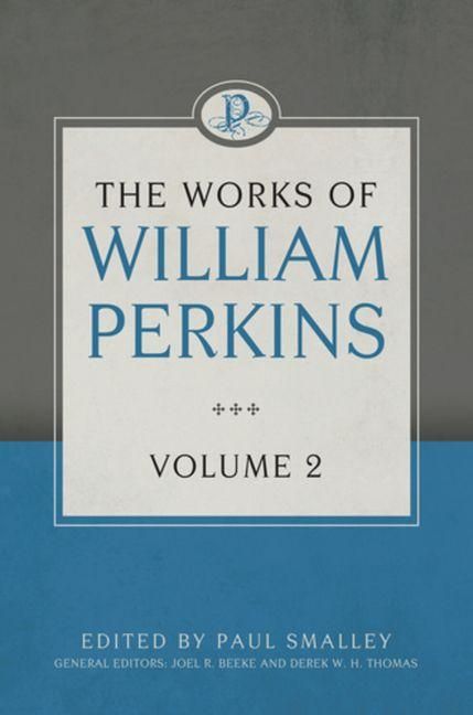 Produktbild: The Works of William Perkins, Volume 2